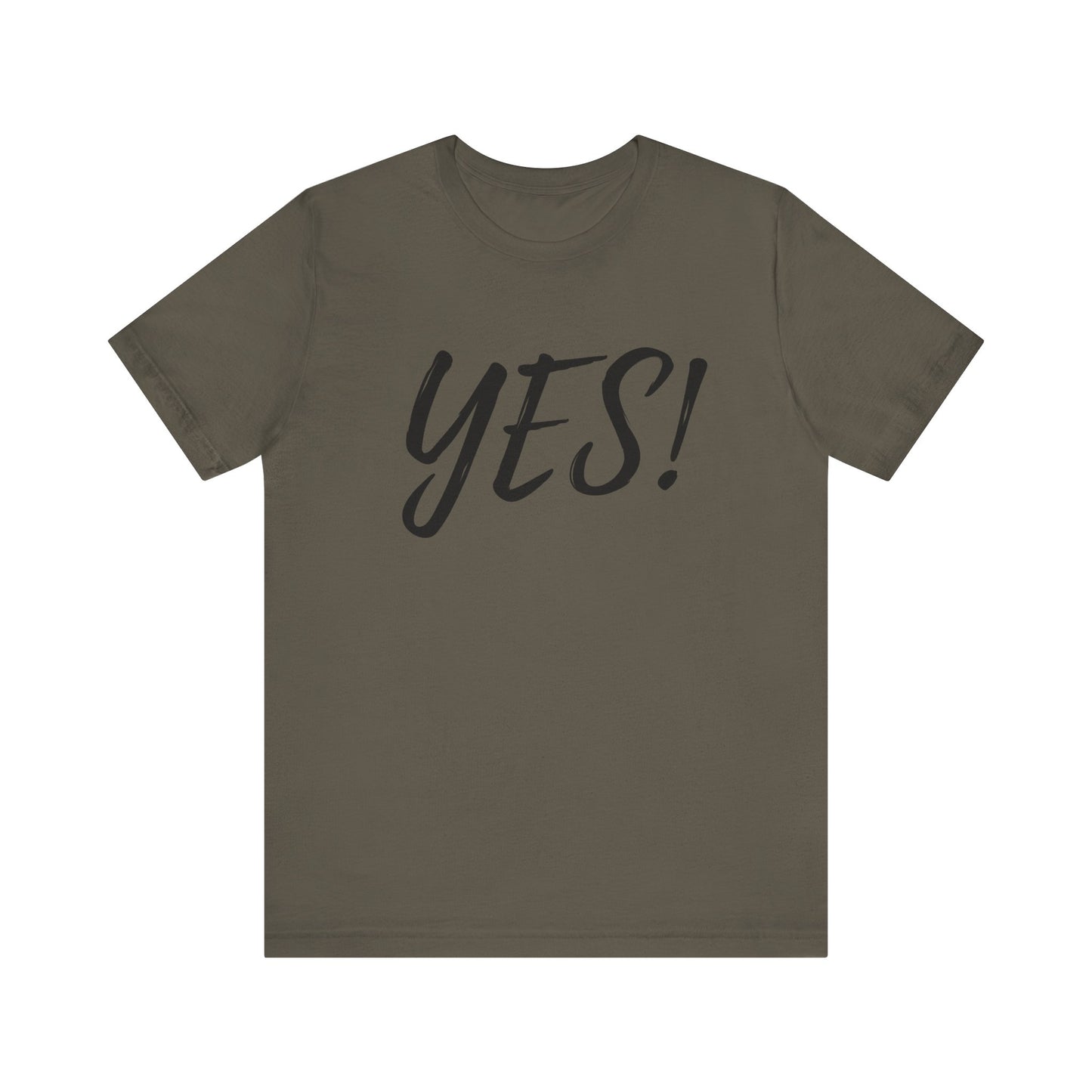 YES! Unisex Short Sleeve, Motivational T-Shirt | Positive Affirmation Shirt, Casual Everyday Wear, Gift for Friends, Birthday Gift