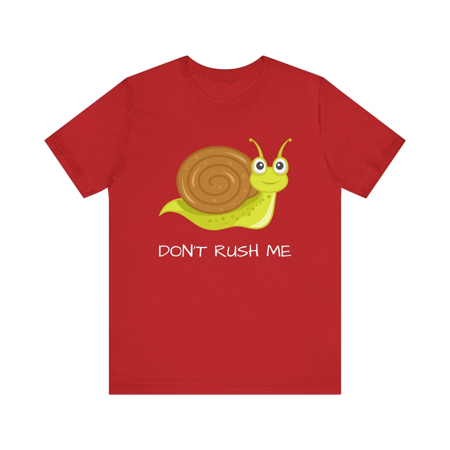 Funny Snail Don't Rush Me Graphic Tee | Unisex Casual Shirt, Perfect Gift for Procrastinators