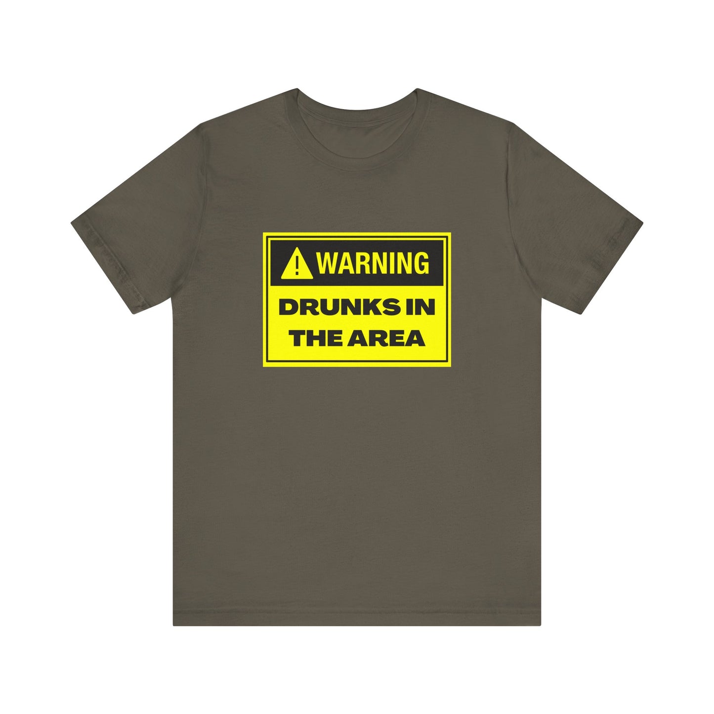 Warning Drunks in the Area Unisex T-Shirt | Funny Graphic Tee for Parties, Gifts, Events, Celebrations, Casual Wear