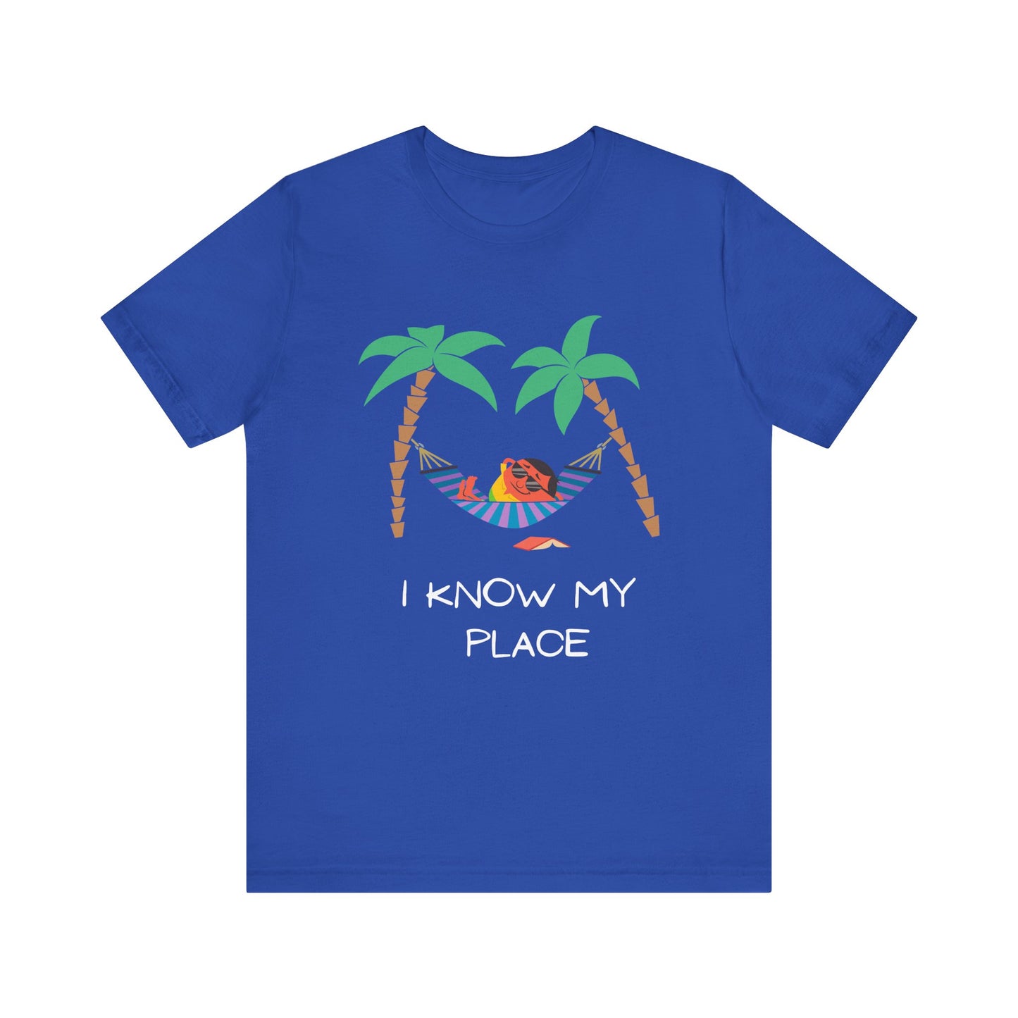 Chill Vibes T-Shirt I Know My Place Design | Relaxation Shirt, Summer Fashion, Gift for Him/Her, Vacation Apparel, Funny T-Shirt