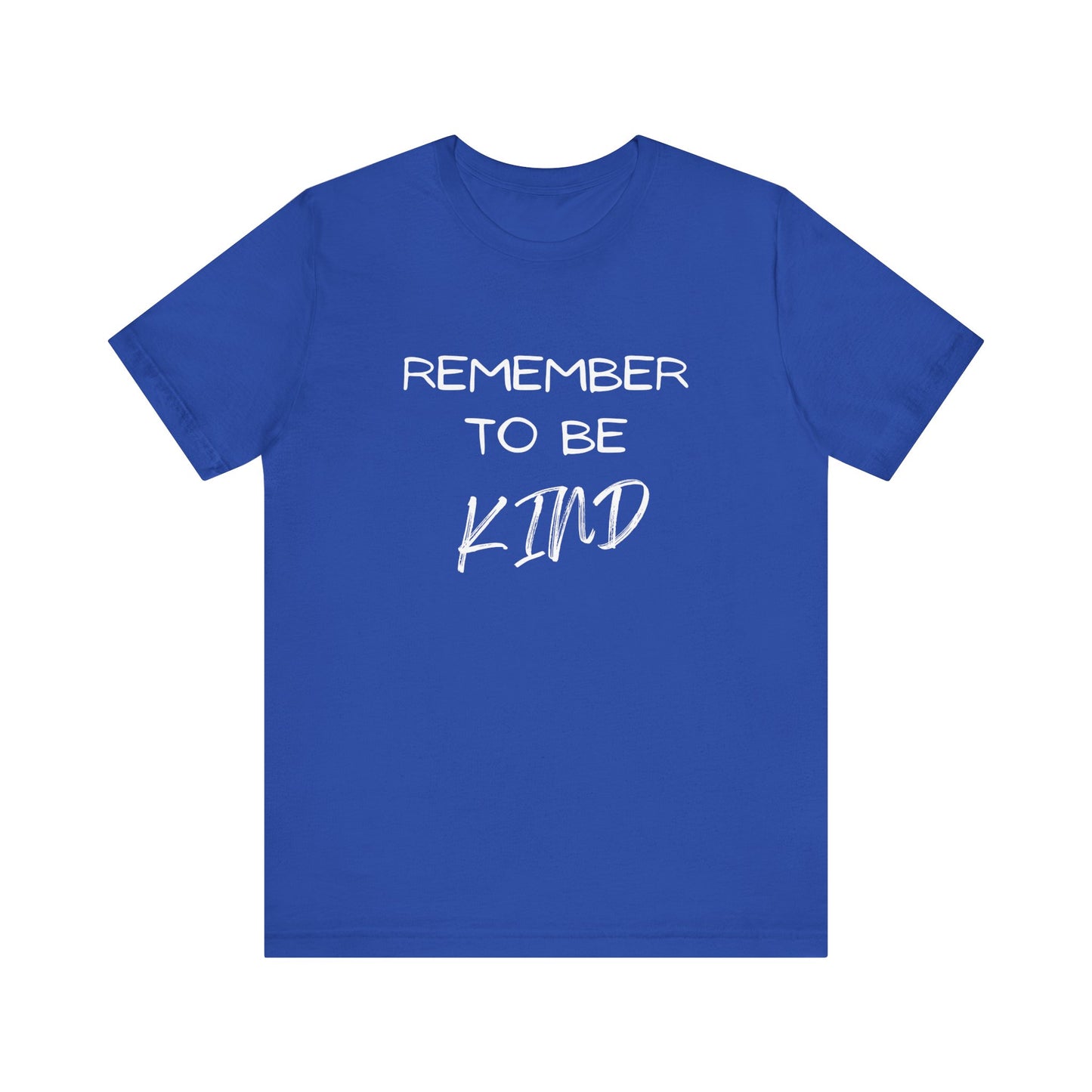 Kindness Reminder Tee - Unisex Short Sleeve Shirt | Inspirational Fashion, Gift for Friends, Encouragement Shirt, Kindness Matters