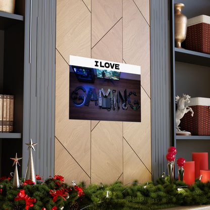 I Love Gaming Matte Horizontal Poster | Gamer Setup Wall Art