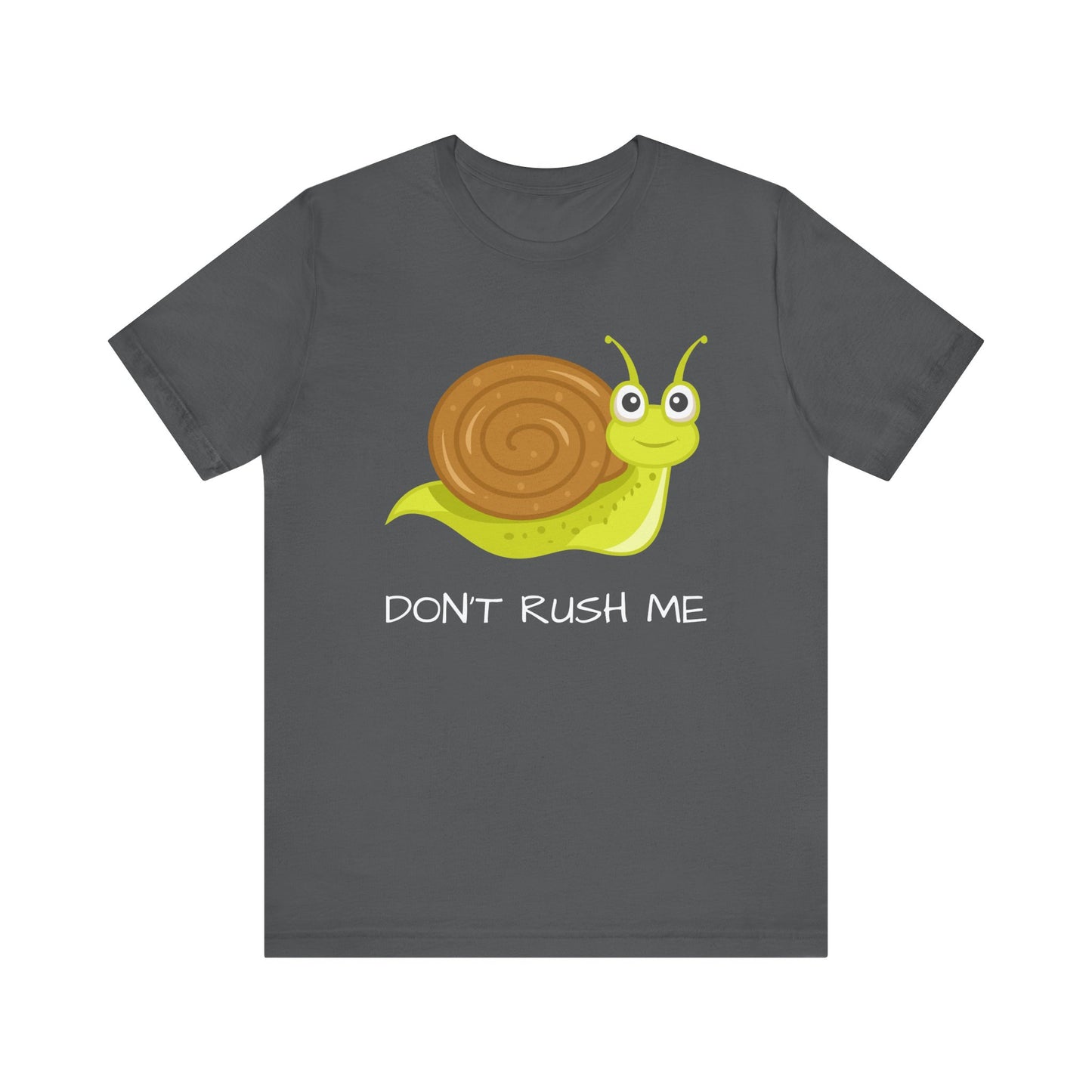 Funny Snail Don't Rush Me Graphic Tee | Unisex Casual Shirt, Perfect Gift for Procrastinators